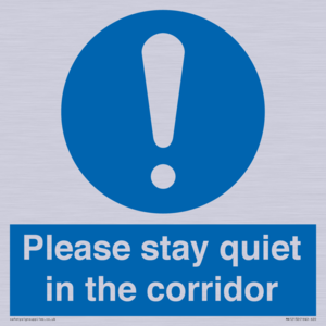 Please stay quiet in the corridor